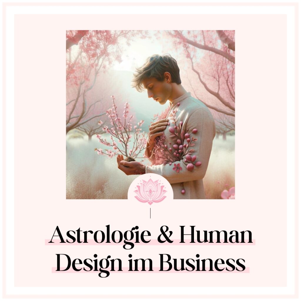 Astrologie & Human Design im Business