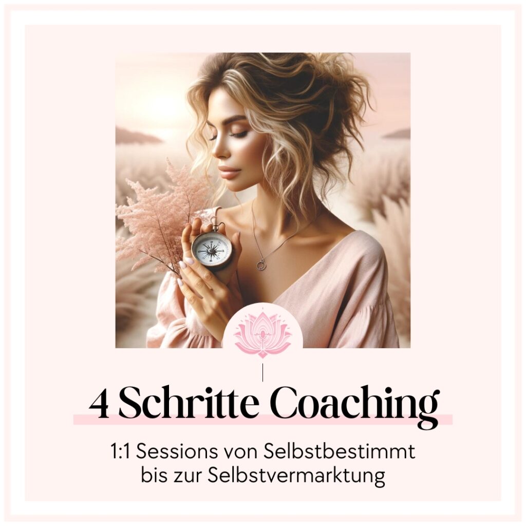 Ein 4 Schritte Coaching, was dabei hilft sich selbst zu entfalten und die eigene Persönlichkeit und Marke digital sichtbar zu machen