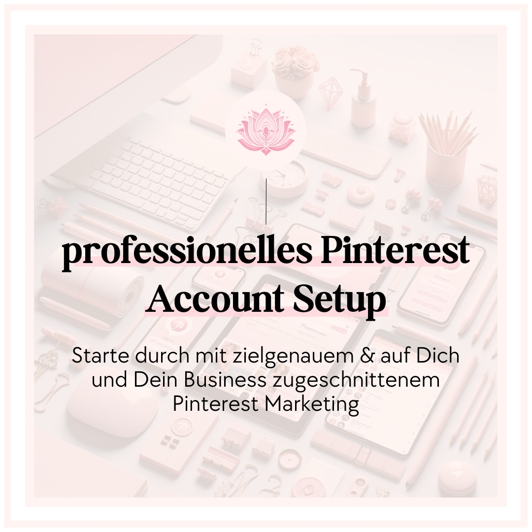 professionelles pinterest account setup Starte durch mit zielgenauem & auf Dich und Dein Business zugeschnittenem Pinterest Marketing